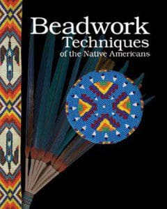 Beadwork Techniques of the Native Americans