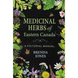 Medicinal Herbs of Eastern Canada Medicinal Herbs of Eastern Canada