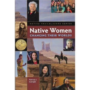 Native Women Changing Their Worlds