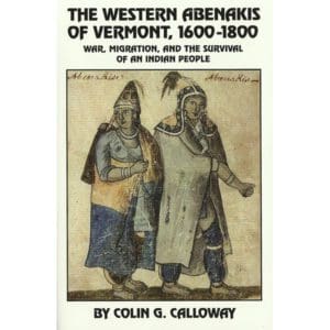 Western Abenakis of Vermont 1600-1800 Western Abenakis of Vermont 1600-1800