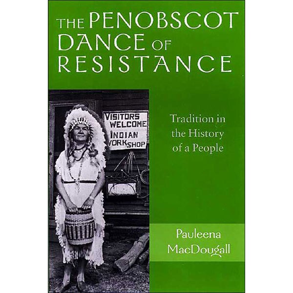 Penobscot Dance of Resistance - 20% Off!