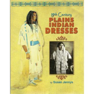 19th Century Plains Indian Dresses