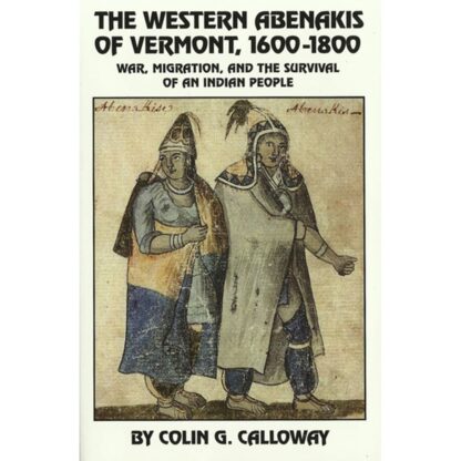 Western Abenakis of Vermont 1600-1800