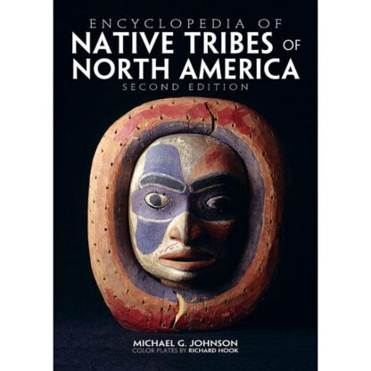 Encyclopedia of Native Tribes of North America