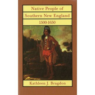 Native People of Southern New England, 1500-1650