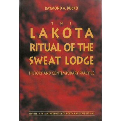 Lakota Ritual of the Sweat Lodge