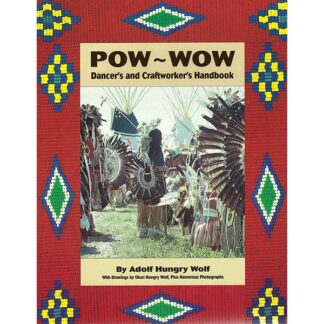 Pow-Wow Dancers and Craftworkers Handbook