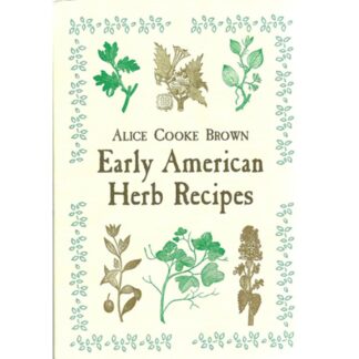 Early American Herb Recipes