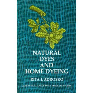 Natural Dyes and Home Dyeing