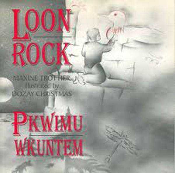 Loon Rock / Pkwimu Wkuntem