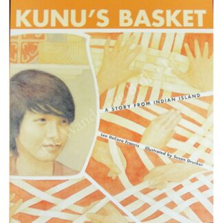 Kunu's Basket: A Story from Indian Island