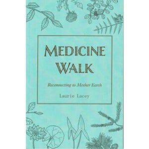 Medicine Walk: Reconnecting to Mother Earth